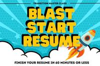 Master Class: Blast Start Resume